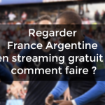 Regarder France Argentine en streaming gratuit : comment faire ?