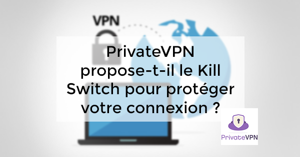 PrivateVPN Kill Switch