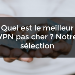 VPN pas cher